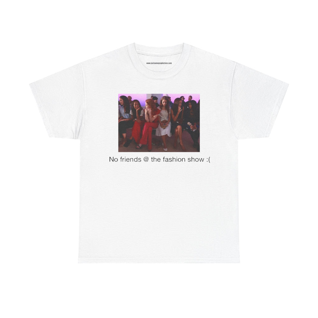 Alone @ Fashion Show :( Tee